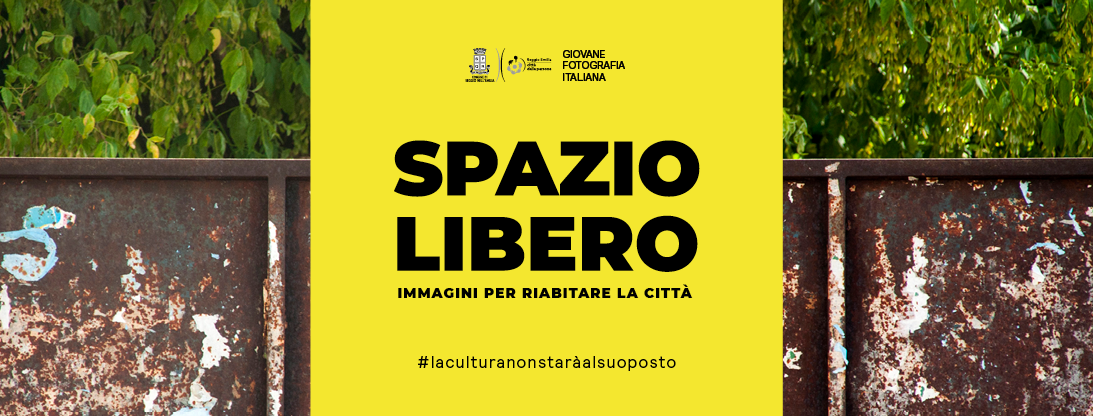 "Spazio Libero. Immagini per riabitare la città", allestimento open-air, maggio 2020